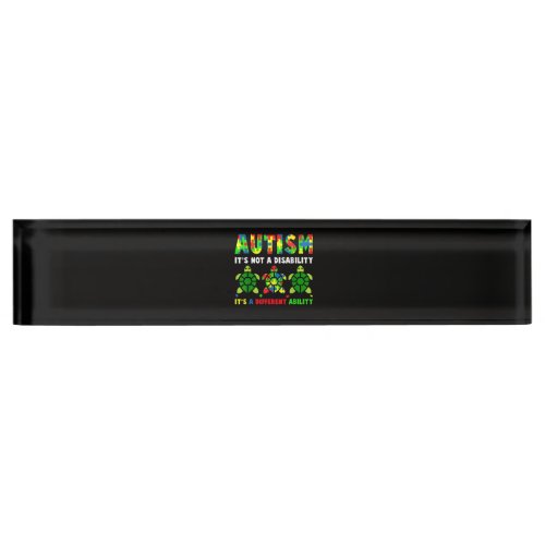 Autism Its Not A Disability Autism Awareness Desk Name Plate