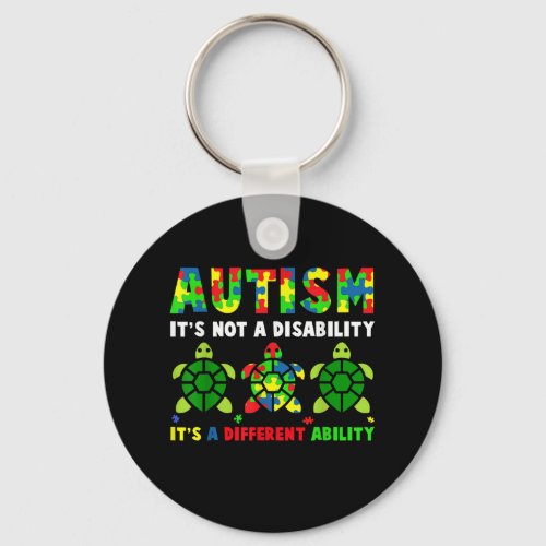 Autism Its Not A Disability Autism Awareness Keychain