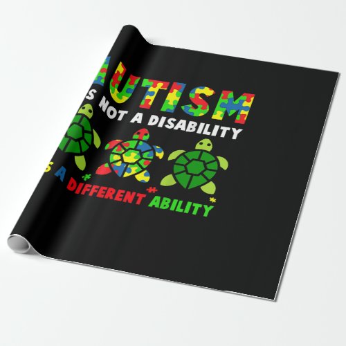 Autism Its Not A Disability Autism Awareness Wrapping Paper