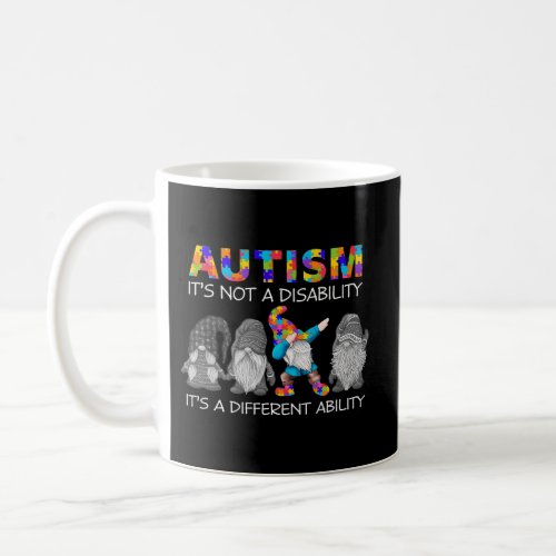 Autism ItS Not A Disability ItS A Different Abil Coffee Mug