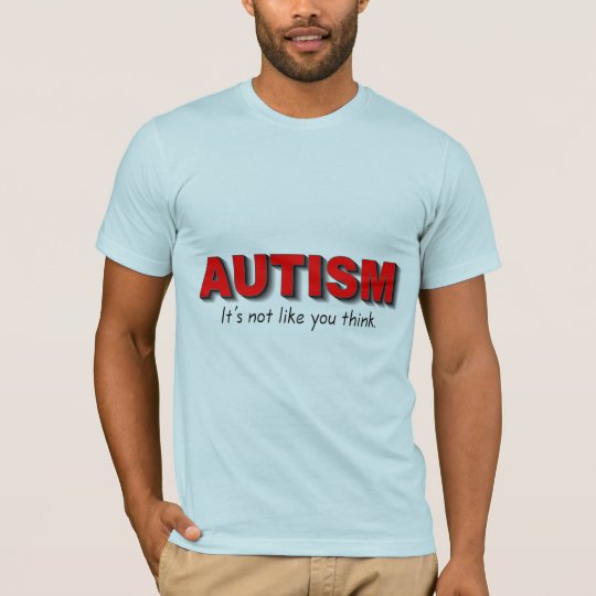Autism Its Not Like You Think (Red) T-Shirt