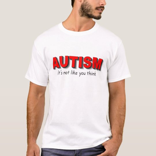 Autism Its Not Like You Think (Red) T-Shirt