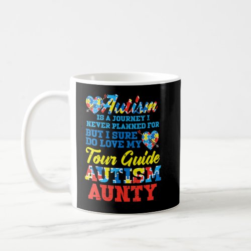 Autism Journey Never Planned Tour Guide Aunty Aunt Coffee Mug