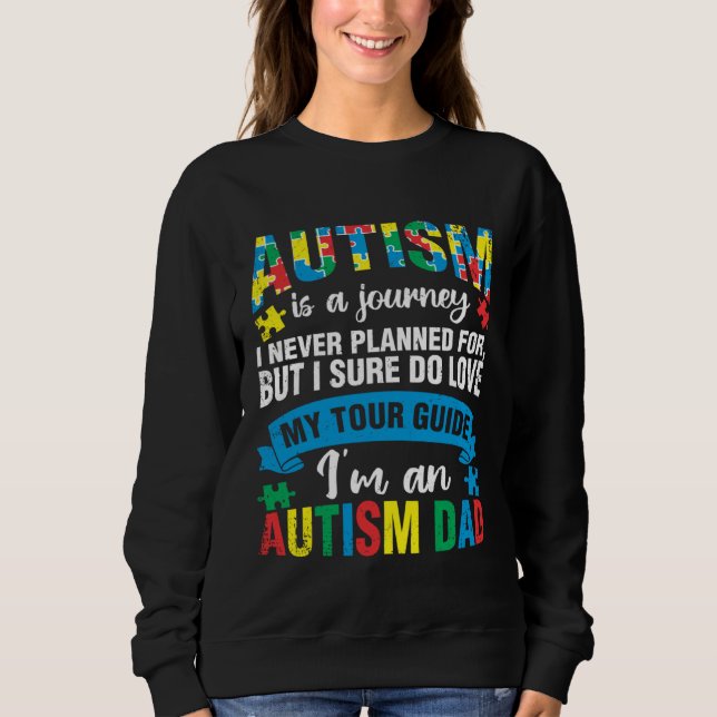 Autism Journey Tour Guide Mom Support Autistic Awa Sweatshirt (Front)
