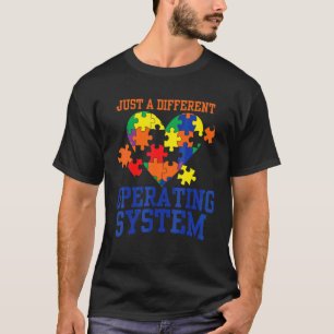 Autism Just A Different Operating System Autism T-Shirt