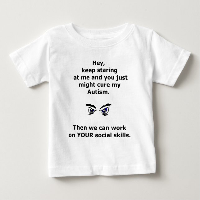Autism/KeepStaring Baby T-Shirt (Front)