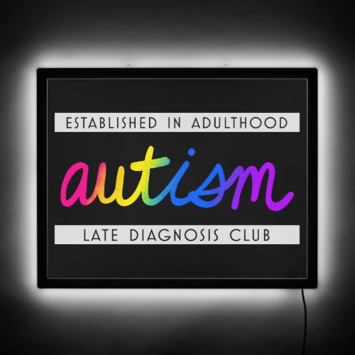 Autism _ Late Diagnosis Club LED Sign