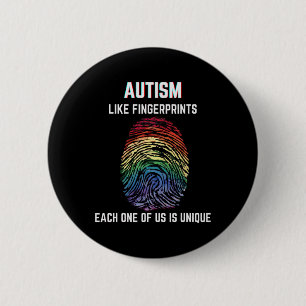 Autism Like Fingerprints We Are All Unique Accepta Button