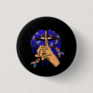 Autism Lips Don't Judge What You Don't Understand  Button