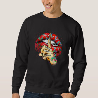 Autism Lips Don't Judge What You Don't Understand  Sweatshirt