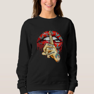 Autism Lips Don't Judge What You Don't Understand  Sweatshirt