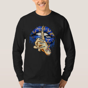 Autism Lips Don't Judge What You Don't Understand T-Shirt