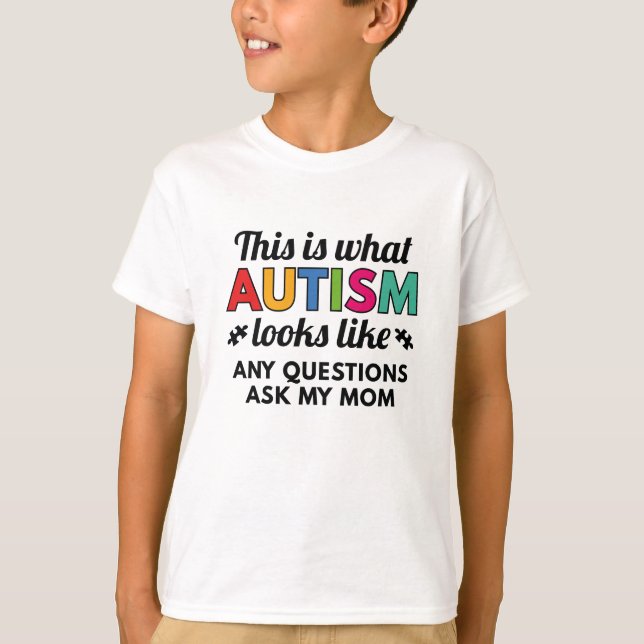Autism Looks Like T-Shirt (Front)