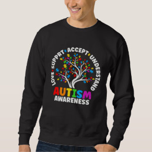 Autism Love Accept Support Autistic Autism Awarene Sweatshirt
