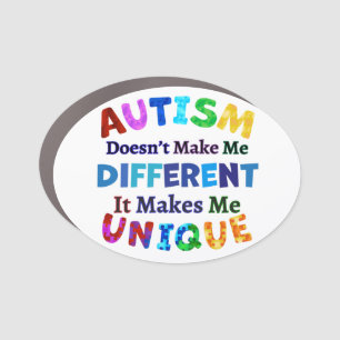 AUTISM Makes Me UNIQUE Car Magnet