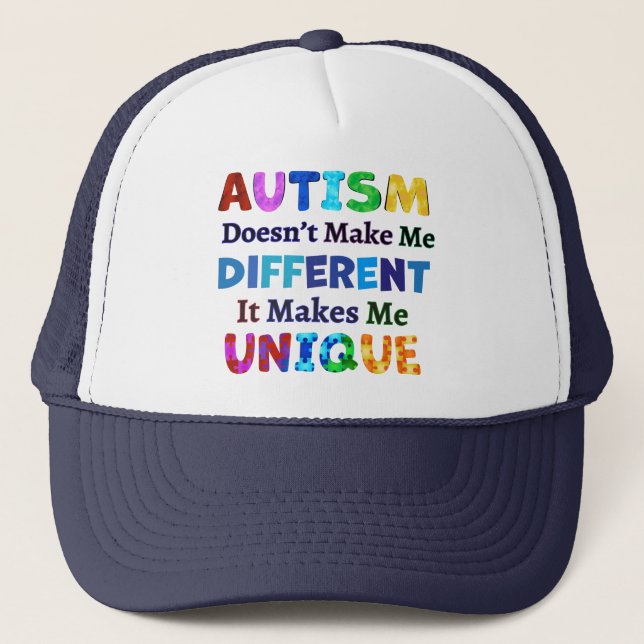 AUTISM Makes Me UNIQUE Trucker Hat (Front)