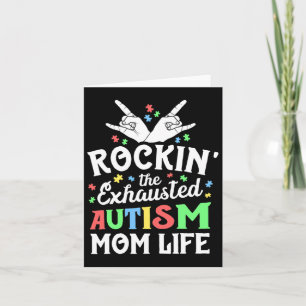 Autism Mama Gift Rockin' The Exhausted Autism Mom  Card