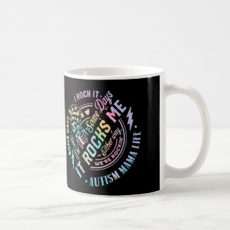 Autism Mama Life Some Days I Rock It Some Days It  Coffee Mug
