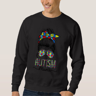 Autism Mama Mom Autism Awareness Puzzle Messy Bun  Sweatshirt