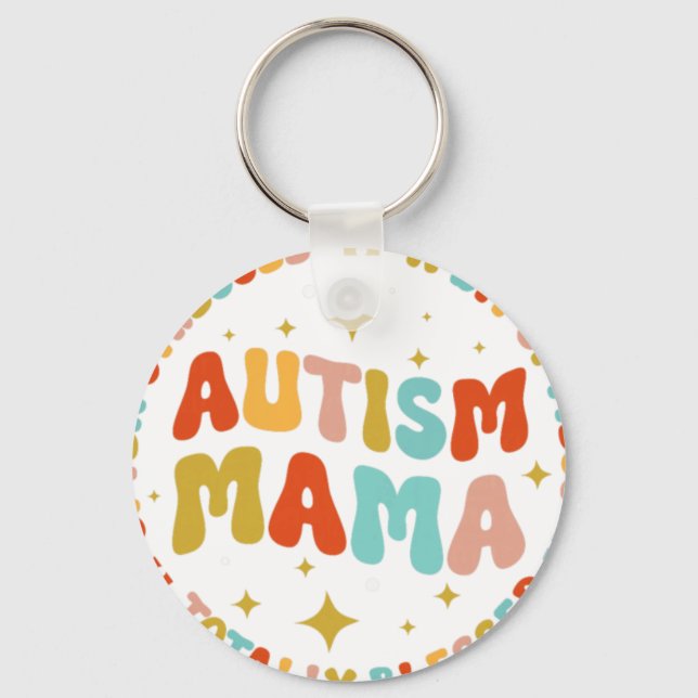 Autism Mama Often Stressed A Bit Of Mess Totally B Keychain (Front)