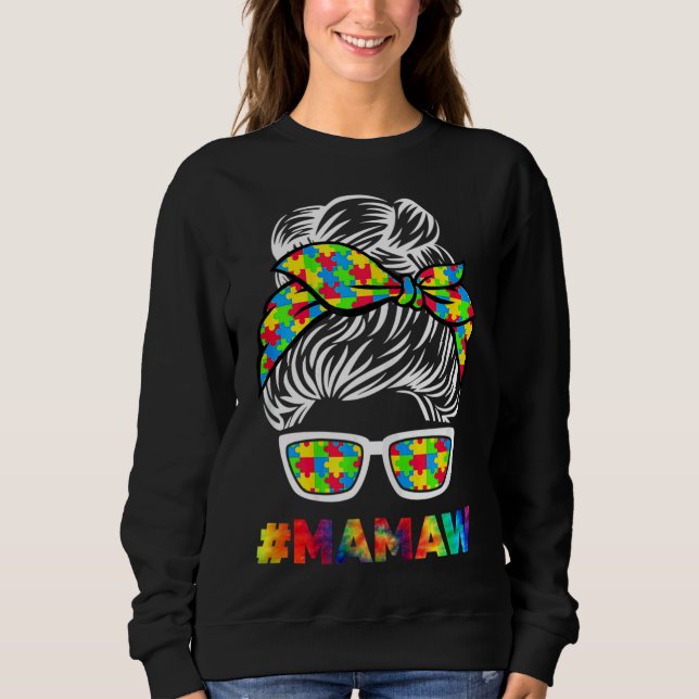 Autism Mamaw Messy Bun Sunglasses Bandana Mother D Sweatshirt (Front)