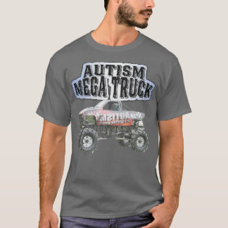Autism Mega Truck Funny Truck Lover Autism Awarene T-Shirt