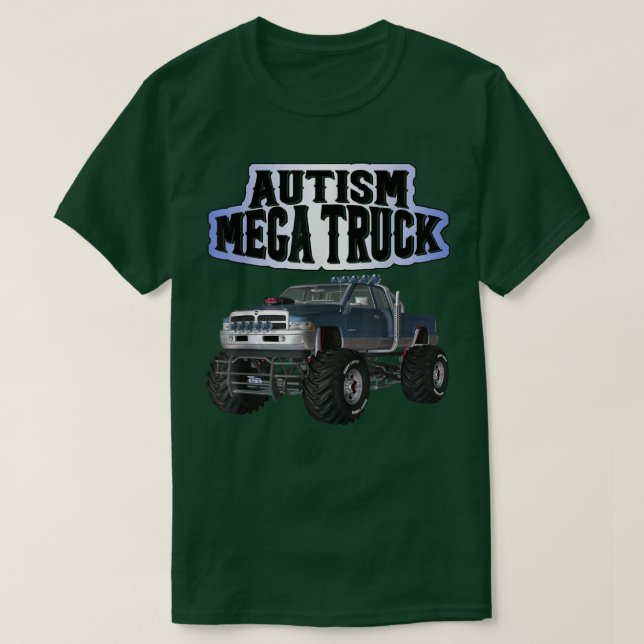 Autism Mega Truck  T-Shirt (Design Front)