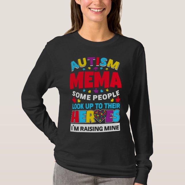 Autism Mema People Look Up Their Heroes Rising Min T-Shirt (Front)