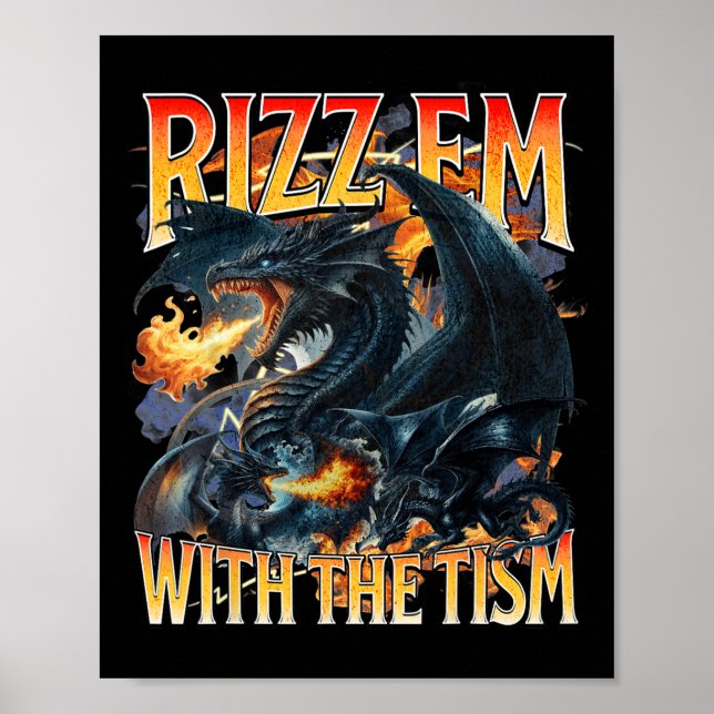 Autism Meme Dragon Rizz Em With The Tism Autistic  Poster (Front)