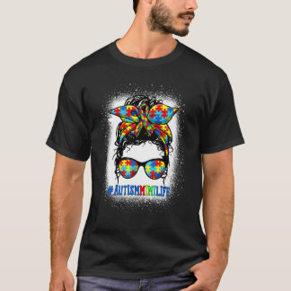 Autism Mimi Life Messy Bun Autism Awareness Suppor T-Shirt