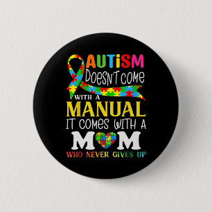 Autism Mom Autism Awareness 2025 Doesn't Come With Button
