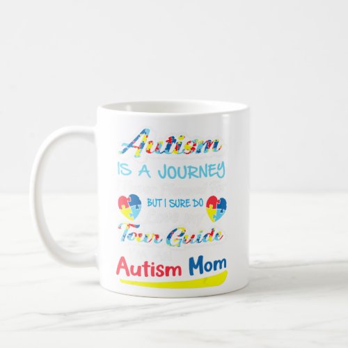 Autism Mom  Autism Awareness  Autism Is A Journey  Coffee Mug