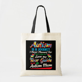Autism Mom Autism Awareness Autism Is A Journey  Tote Bag