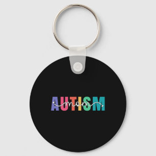 Autism Mom Autism Awareness For Mama Women Neuro D Keychain