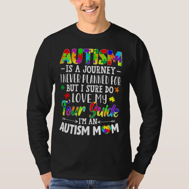 Autism Mom Autism Awareness Mom Autism Is A Journe T-Shirt (Front)