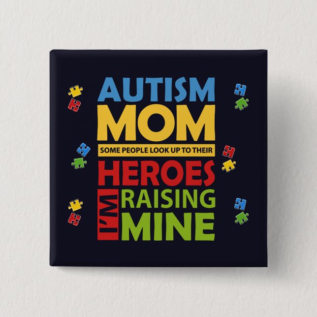 Autism Mom Awareness Campaign Button (Front)