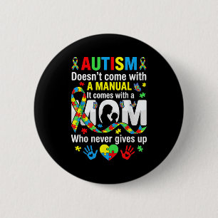 Autism mom awareness puzzle ribbon support quote button
