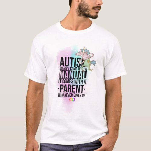Autism Mom Dad Parent Slogan _ Neurodiversity T_Shirt