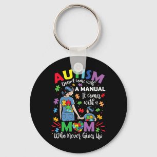 Autism Mom Doesn't Come With A Manual Autism Aware Keychain