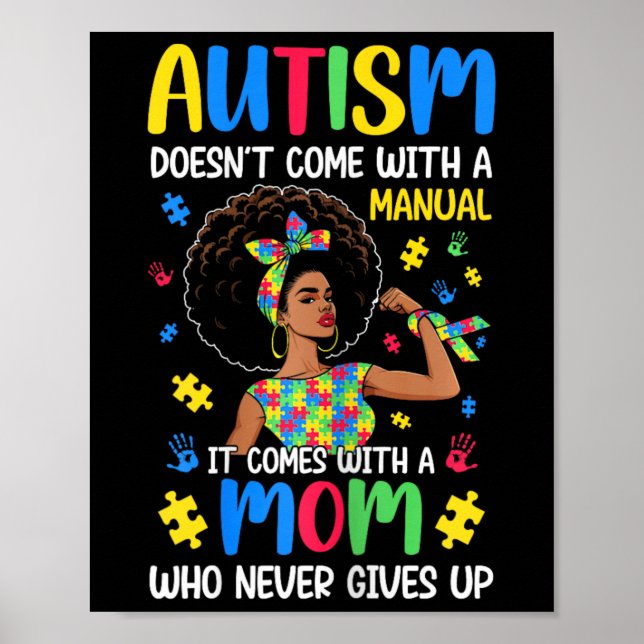 Autism Mom Doesn't Come With A Manual It Comes Bla Poster (Front)