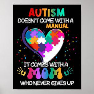 Autism Mom Doesn't Come With A Manual Women Autism Poster