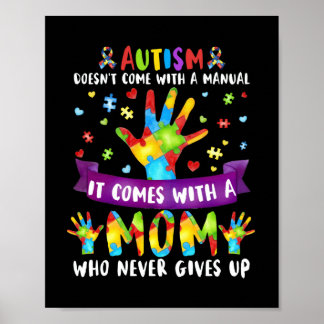 Autism Mom Doesn't Come With A Manual Women Autism Poster