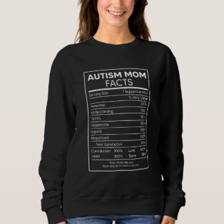 Autism Mom Facts One Supportive Mom Awareness Sweatshirt