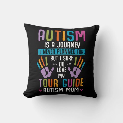 Autism Mom Family Member Support Autistic Children Throw Pillow