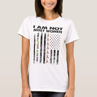 autism mom i am not most women T-Shirt