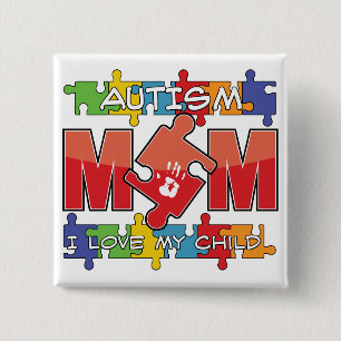 Autism Mom - I Love My Child Pinback Button