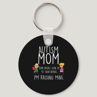 Autism Mom I'm Raising Mine Autism Awareness Keychain