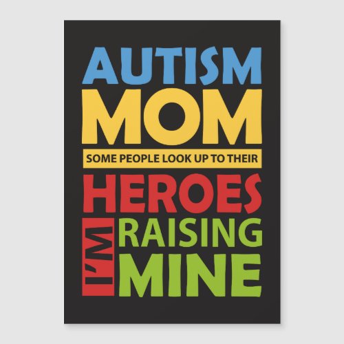 Autism Mom Im Raising My Hero Magnetic Card