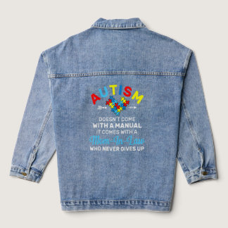 Autism Mom In Law Who Never Gives Up Autism Awaren Denim Jacket