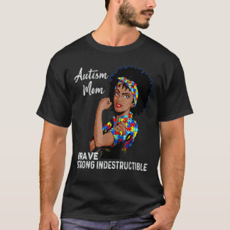 Autism Mom Indestructible Autism Awareness Black W T-Shirt